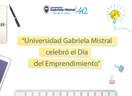 Universidad Gabriela Mistral celebró el Día del Emprendimiento