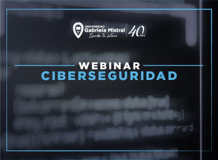 Seminario online de Ingenierías UGM abordó aspectos de ciberseguridad en Chile y el mundo