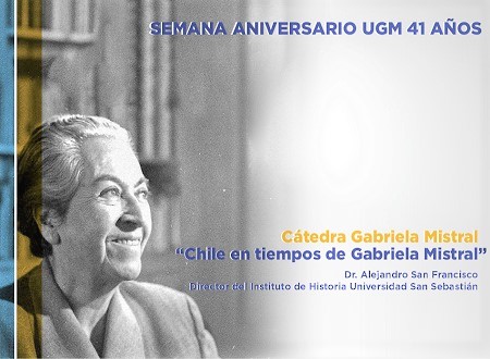 Con la Cátedra Gabriela Mistral se inició celebración de los 41 años de nuestra Casa de Estudios