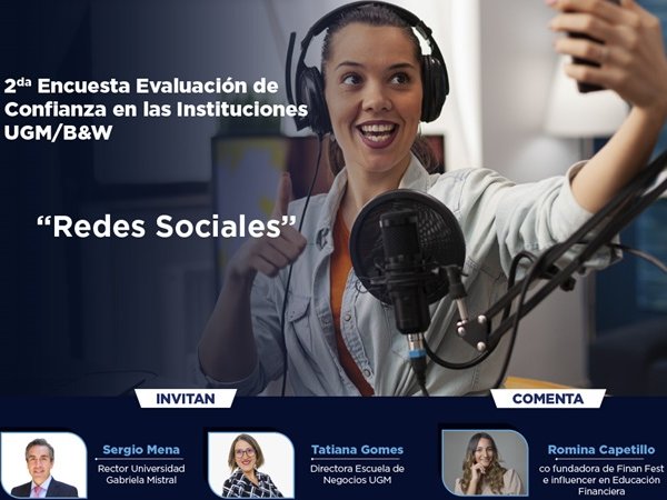 Transmisión en vivo: Presentación Segunda Encuesta de Evaluación de Confianza en las Instituciones UGM/B&W: RRSS