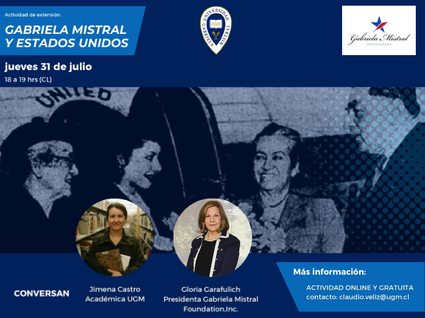 31/07- 18.00 horas: Inscríbete al conversatorio online “Gabriela Mistral en Estados Unidos” de Humanidades UGM