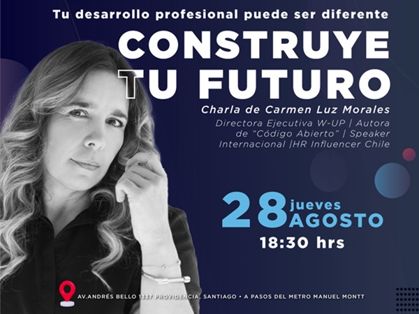 28/08: Inscríbete en el taller de Carmen Luz Morales, speaker internacional y referente en liderazgo - 