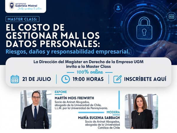 21 de julio, 19:00 hrs | Magíster en Derecho de la Empresa UGM invita a Master Class sobre riesgos en la gestión de datos personales