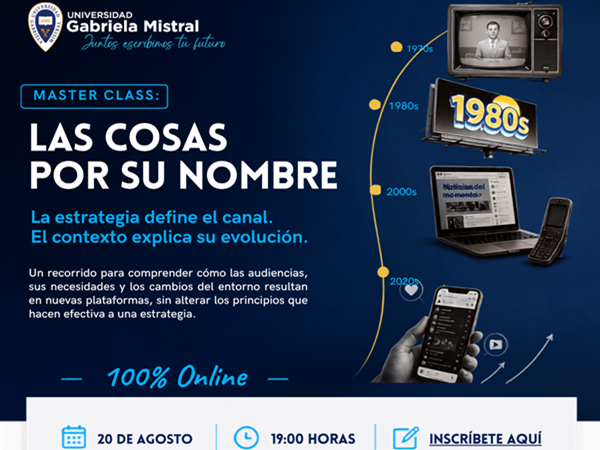 20/08: Inscríbete en la Master Class del Magíster en Comunicaciones y Marketing Digital UGM “Las cosas por su nombre"